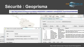 Marc-André Goderre/Jean-François Savard #visiongeo2014 
Sécurité : Geoprisma 
 