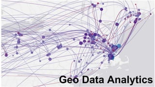 Geo Data Analytics
 