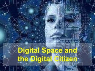619917-EPP-1-2020-1-BE-EPPJMO-SUPPA
Digital Space and
the Digital Citizen
 