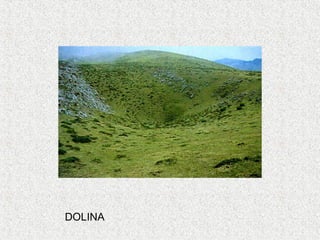DOLINA
 