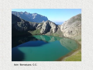 Ibón Bernatuara. C.C.
 