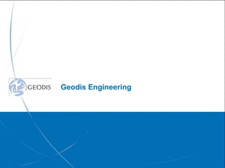 Geodis Engineering




          © Geodis Global Solutions – CONFIDENTIAL   24
 