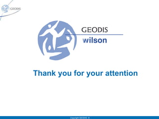 Thank you for your attention




         Copyright GEODIS ©
 
