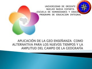 UNIVERSIDAD DE ORIENTE
NUCLEO NUEVA ESPARTA
ESCUELA DE HUMANIDADES Y EDUCACIÓN
PROGRAMA DE EDUCACION INTEGRAL
 