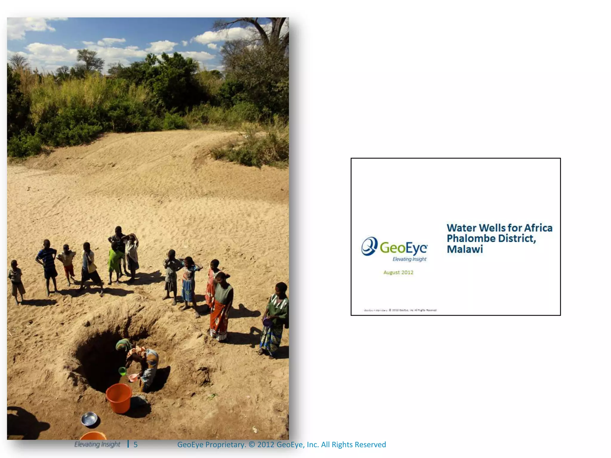 5   GeoEye Proprietary. © 2012 GeoEye, Inc. All Rights Reserved
 