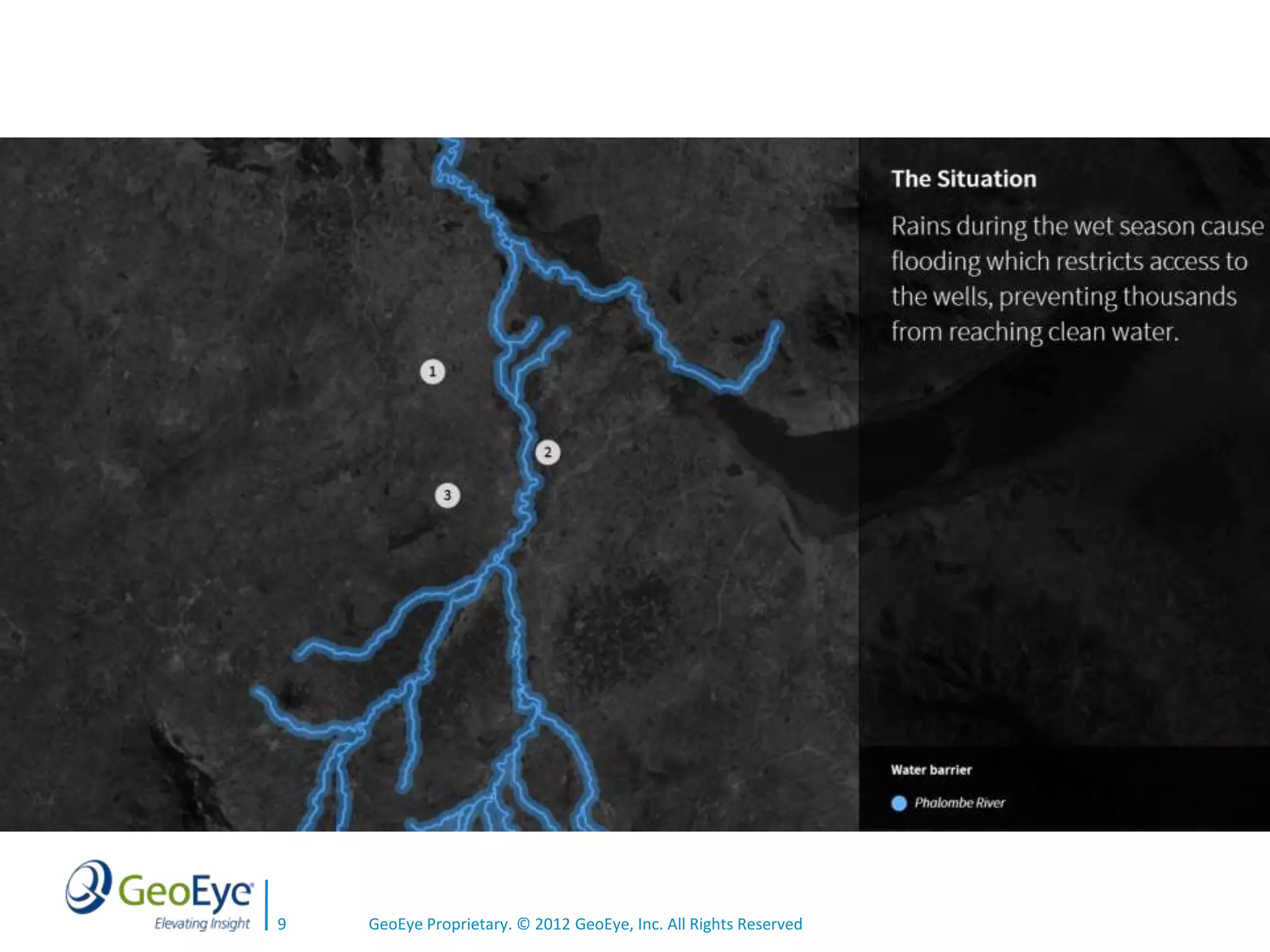 9   GeoEye Proprietary. © 2012 GeoEye, Inc. All Rights Reserved
 