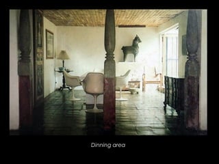 Dinning area
 