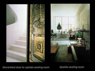 Upstairs seating roomDecorated door to upstairs seating room
 
