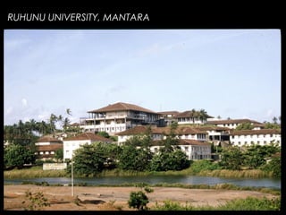 RUHUNU UNIVERSITY, MANTARA
 