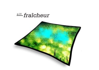 — fraîcheur
p.31
 