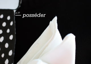 p.37
— posséder
 