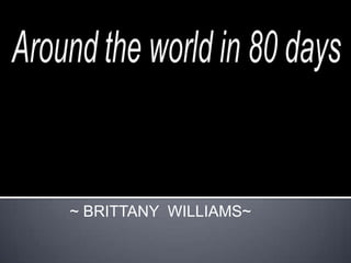 ~ BRITTANY WILLIAMS~
 