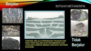 BATUAN METAMORFIK
 
