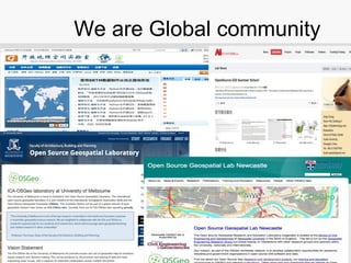 We are Global community
 