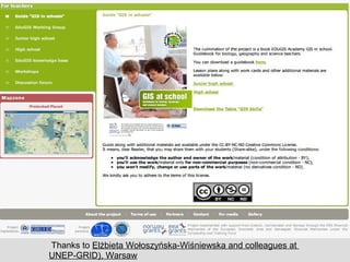 Thanks to Elżbieta Wołoszyńska-Wiśniewska and colleagues at
UNEP-GRID), Warsaw
 