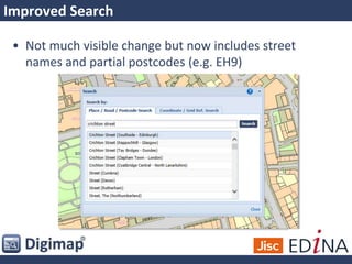 Improved Search
• Not much visible change but now includes street
names and partial postcodes (e.g. EH9)
 
