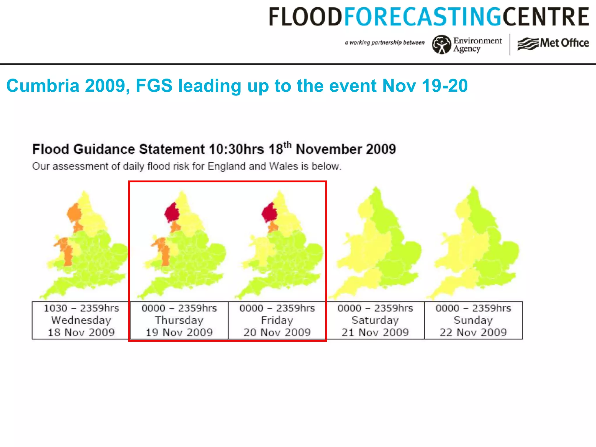 Cumbria 2009, FGS leading up to the event Nov 19-20
 