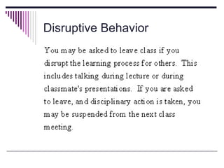 Disruptive Behavior
 