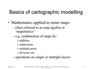 geog2750_15.ppt principles of grid based modelling | PPT