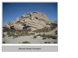 Mormon Rocks Formation
 
