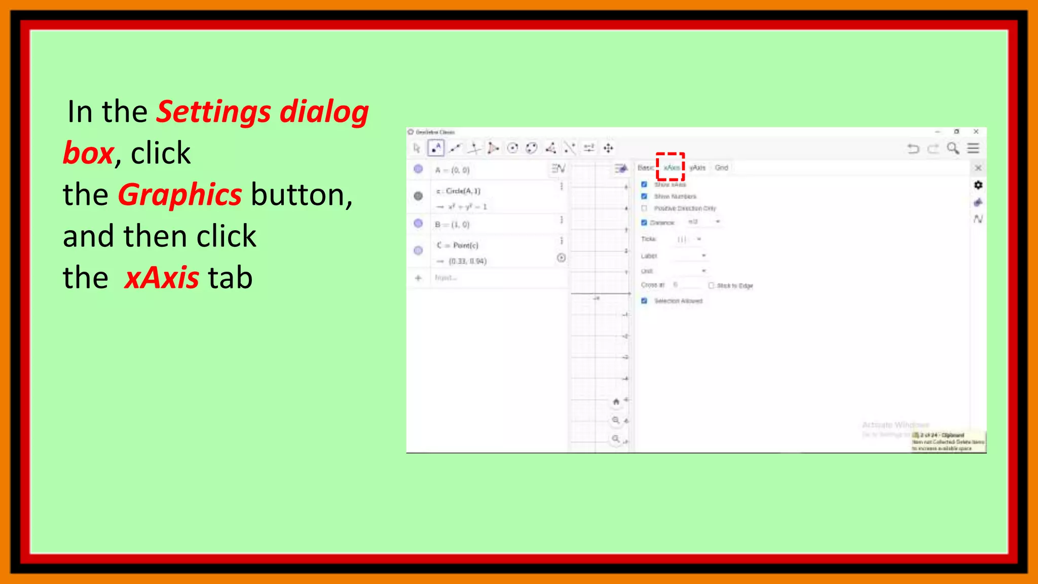 In the Settings dialog
box, click
the Graphics button,
and then click
the xAxis tab
 