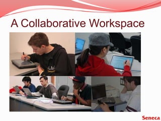 A Collaborative Workspace