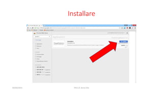 Installare
04/03/2015 P.N.S.D. Anna Cilia
 
