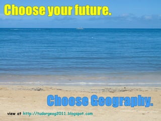 view at  http://tudorgeog2011.blogspot.com 