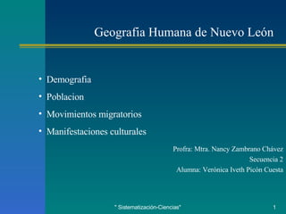 Geografia Humana de Nuevo León ,[object Object],[object Object],[object Object],[object Object],[object Object],[object Object],[object Object]