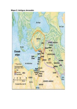 Mapa 2: Antigua Jerusalén
 