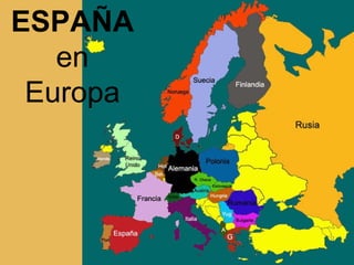 ESPAÑA  en Europa 