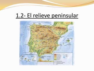 1.2- El relieve peninsular