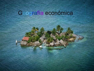 Geografía económica
 