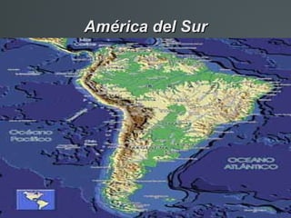 América del Sur
 