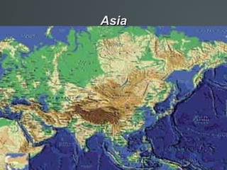 Asia
 