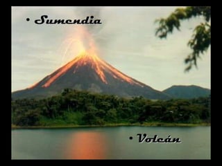 Sumendia Volcán 