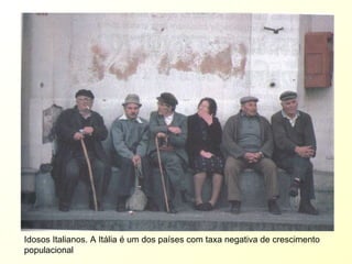 Idosos Italianos. A Itália é um dos países com taxa negativa de crescimento populacional 