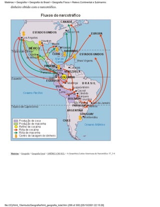 Matérias > Geografia > Geografia do Brasil > Geografia Física > Relevo Continental e Submarino

     dinheiro obtido com o narcotráfico.




     Matérias > Geografia > Geografia Geral > AMÉRICA DO SUL > A Geopolítica Latino-Americana do Narcotráfico: 57_3-4




file:///C|/html_10emtudo/Geografia/html_geografia_total.htm (299 of 300) [05/10/2001 22:15:26]
 