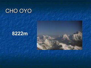 CHO OYO



 8222m
 