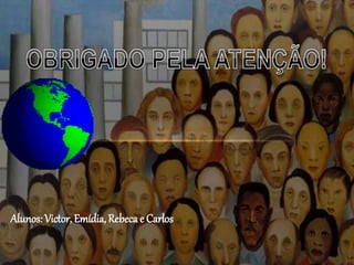 Alunos: Victor, Emídia, Rebeca e Carlos 
