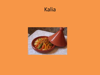 Kalia
 