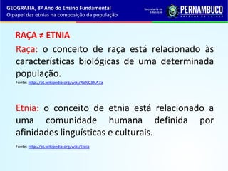 Geografia o papel das etnias na composicao da populacao | PPT