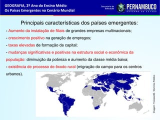 Geografia os paisese emergentes no cenario mundial | PPT