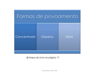Rita Pontes 11ºH nº20
 Mapa do Livro na página 17
Concentrado Disperso Misto
 
