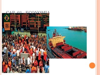CAP. 03 - ECONOMIA
 