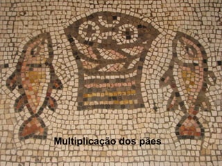 Multiplicação dos pães
 