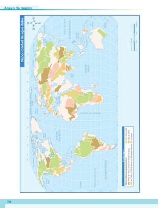 Anexo de mapas
186
60˚90˚120˚150˚30˚60˚90˚120˚150˚180˚30˚0˚
60˚90˚120˚150˚30˚60˚90˚120˚150˚180˚180˚30˚0˚
30˚
30˚
45˚
45˚
15˚
0˚
15˚
60˚
30˚
30˚
45˚
15˚
0˚
15˚
60˚
75˚75˚
45˚
TrópicodeCáncer
TrópicodeCapricornio
Ecuador
MeridianodeGreenwich
OCÉANOPACÍFICO
OCÉANOGLACIALÁRTICO
OCÉANO
ATLÁNTICO
OCÉANO
ÍNDICO
OCÉANOPACÍFICO
MardelSur
deChina
Marde
Ojotsk
Mar
Mediterráneo
Golfode
México
Golfode
Alaska
MardeSiberiaMarLáptev
MarCaribe
MardeBering
MardeBeaufort
MardeBarentsMarde
Noruega
Bahía
Bafﬁn
Mardel
Labrador
Marde
Arabia
Bahíade
Hudson
Mar
deCoral
Marde
Tasmania
Escala1:125000000
04500km15003000
Simbología
Menosde1000(Cuencasconescasezdeagua)
De1.000a17000(Cuencascondificultadeshídricas)
De1700a2500
Másde2500
Sindatos
Disponibilidaddeaguadulce
Metroscúbicosdeaguaporpersona
AB-GEO-5-P-188-208.indd 186 17/02/12 11:26
 