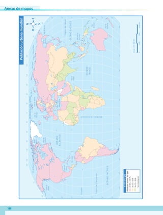 Anexo de mapas
188
60˚90˚120˚150˚30˚60˚90˚120˚150˚180˚30˚0˚
60˚90˚120˚150˚30˚60˚90˚120˚150˚180˚180˚30˚0˚
30˚
30˚
45˚
45˚
15˚
0˚
15˚
60˚
30˚
30˚
45˚
15˚
0˚
15˚
60˚
75˚75˚
45˚
TrópicodeCáncer
TrópicodeCapricornio
Ecuador
MeridianodeGreenwich
OCÉANOPACÍFICO
OCÉANOGLACIALÁRTICO
OCÉANO
ATLÁNTICO
OCÉANO
ÍNDICO
OCÉANOPACÍFICO
MardelSur
deChina
Marde
Ojkhotsk
Mar
Mediterráneo
Golfode
México
Golfode
Alaska
MardeSiberiaMarLáptev
MarCaribe
MardeBering
MardeBeaufort
MardeBarentsMarde
Noruega
Bahía
Bafﬁn
Mardel
Labrador
Marde
Arabia
Bahíade
Hudson
Mar
deCoral
Marde
Tasmania
Escala1:125000000
04500km15003000
Simbología
De65a100%
De35a65%
De10a35%
Sininformación
Poblaciónurbanamundial
Poblaciónurbanaporpaís
AB-GEO-5-P-188-208.indd 188 17/02/12 11:26
 