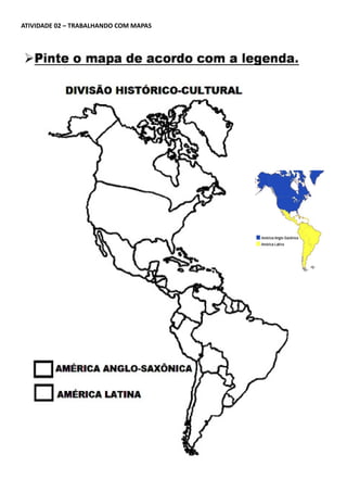 ATIVIDADE 02 – TRABALHANDO COM MAPAS
 