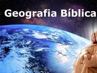 Geografia Bíblica
 